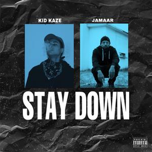 Stay Down (feat. Jamaar)