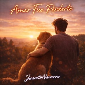 Amar fue perderte