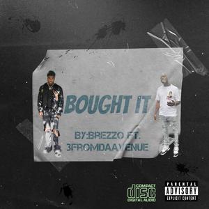 BOUGHT IT (feat. BREZZO)