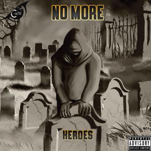No More Heroes (feat. 4Sixteen Dream)