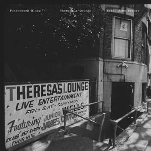 Theresa's Lounge (feat. John Primer)