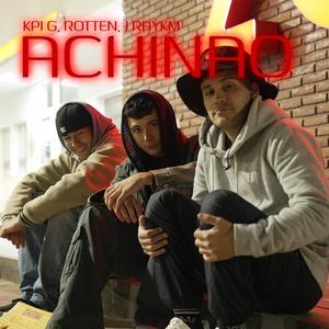 ACHINAO (feat. Rotten & J Rakym)