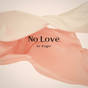 No Love