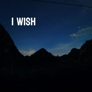 I Wish