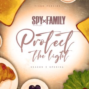 灯を護る (Hi wo Mamoru) (スパイファミリー シーズン3 オープニング)