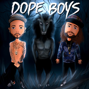 Dope Boys