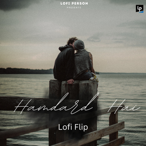 Hamdard Hai (Reverb Vibe)