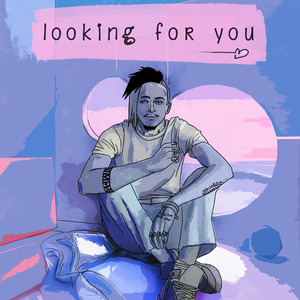 Looking For You