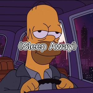 Sleep Away