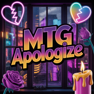 Mtg Apologize