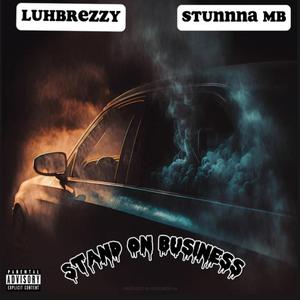 Standing On Business (feat. Stunnna MB)