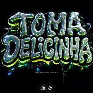 Toma Delicinha