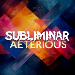 Subliminar Aeterious