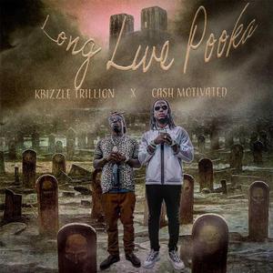 Long live pooka (feat. Cash motivated)