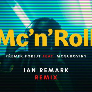 Mc'n'Roll - Přemek Forejt & McSuroviny (Remix)
