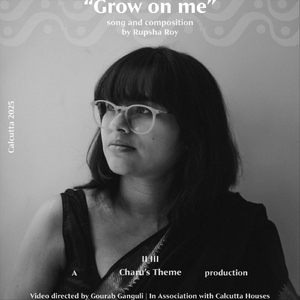 Grow On Me (feat. Aritro Ghosh, Mohonish Mullick & Subhajit Pandit)