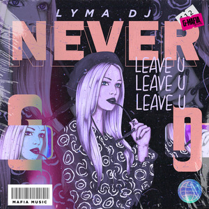Never Leave U (Radio-Edit)