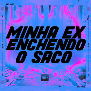 MINHA EX ENCHENDO O SACO