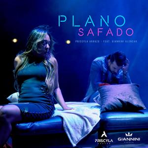 Plano Safado (feat. Giannini Alencar)