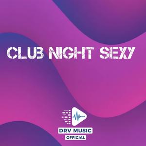 Club Night Sexy