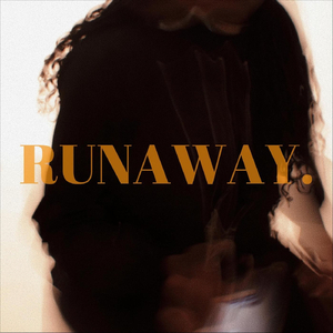 Runaway.