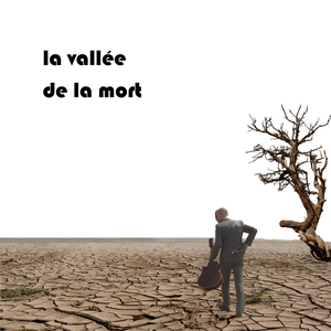 La vallée de la mort
