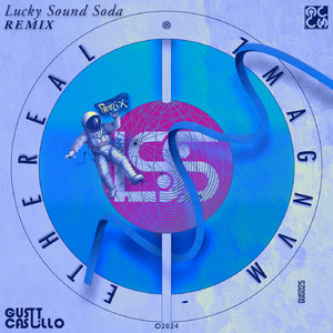 Ethereal (Lucky Sound Soda Remix)