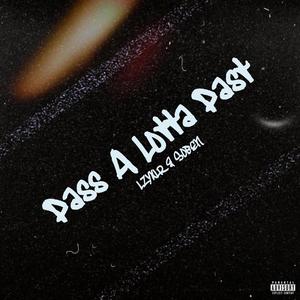 Pass A Lotta Past (feat. Soben)