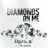 Dejah - Diamonds On Me (feat. Ax2)