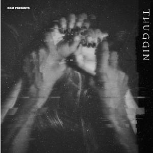 THUGGIN (feat. JP eyeslow, Sky Mccloud & Moneybris)