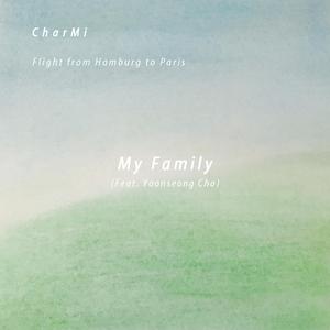 My Family (부제: Flight from Hamburg to Paris)(feat. Yoonseong Cho)