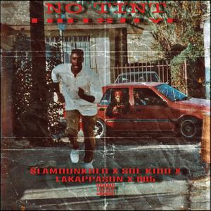 NoTintFreestyle (feat. SOEKidd, lakappason & 005)