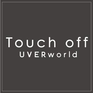 Touch off (short ver.)
