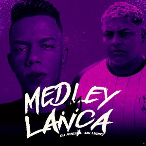 Medley do Lança (feat. MC Luiggi)
