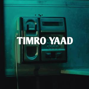 TIMRO YAAD