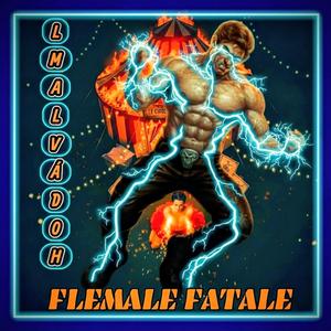 FLEMALE FATALE