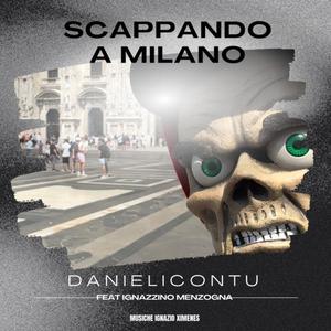 Scappando a Milano