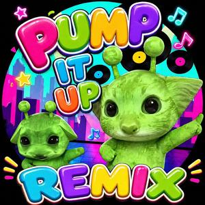 Pump It Up (Remix)