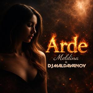 Arde (feat. Meldina)
