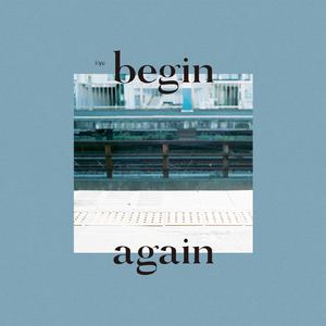 begin again