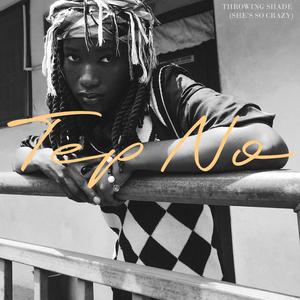 Throwing Shade (She's So Crazy)