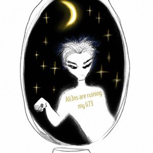 Ali3ns are ruining my li73