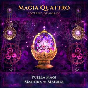 Magia Quattro (From "Puella Magi Madoka Magica") (Cover)