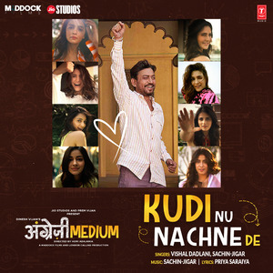 Kudi Nu Nachne De (From "Angrezi Medium")