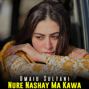 Nure Nashay Ma Kawa