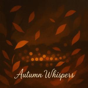 Autumn Whispers