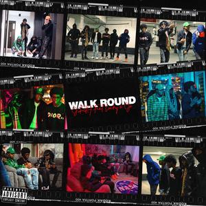 Walk Round (feat. Lucky. & Jv.)