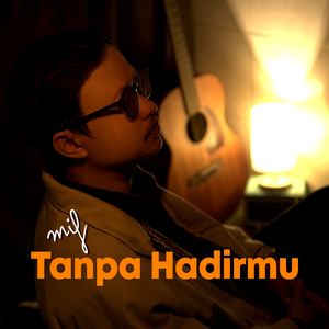 Tanpa Hadirmu