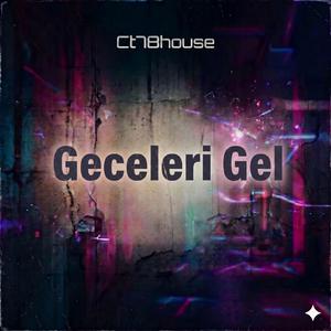 Geceleri Gel