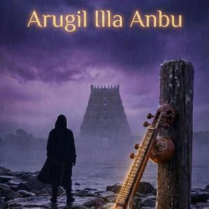 Arugil Illa Anbu